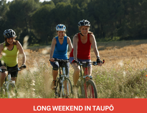 Top Things to Do in Taupō This Long Weekend